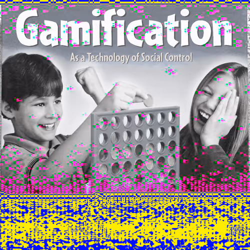 Gamification as a Technology of Social Control (04B/06)