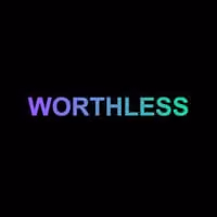 WORTHLESS
