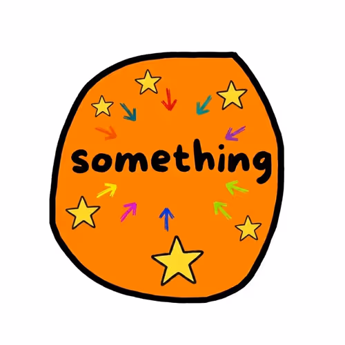 SOMETHING