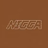 NIGGA
