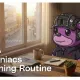 Somniacs Morning Routine