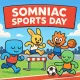 Somniac Sports Day