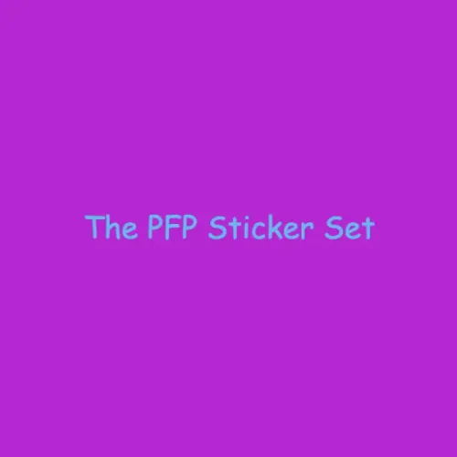 The PFP Sticker Set