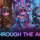 THROUGH THE AGE