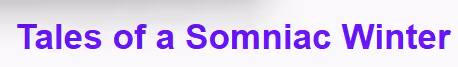 Tales o a Somniac 
