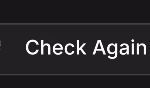 Check Again