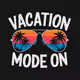 Vacation Mode On