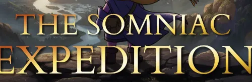 Somniac Expedition