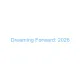 Dreaming Forward: 2026