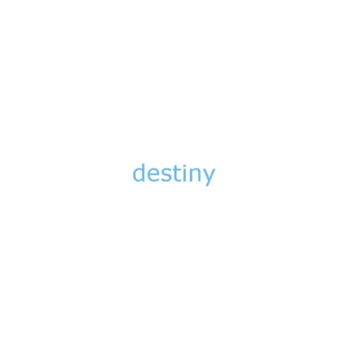 destiny