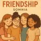 Friendship of Somnia
