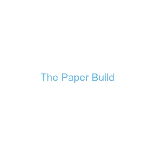 The Paper Build