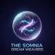 The Somnia Dream Weavers
