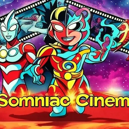 ultramen somnia cinema