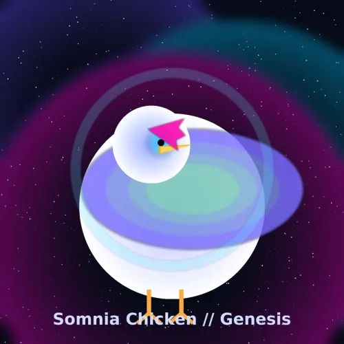 Somnia Chicken // Genesis