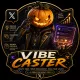 VIBE CASTER