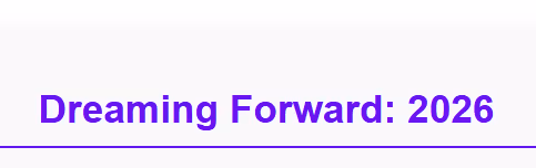 Dreaming Forward: 2026