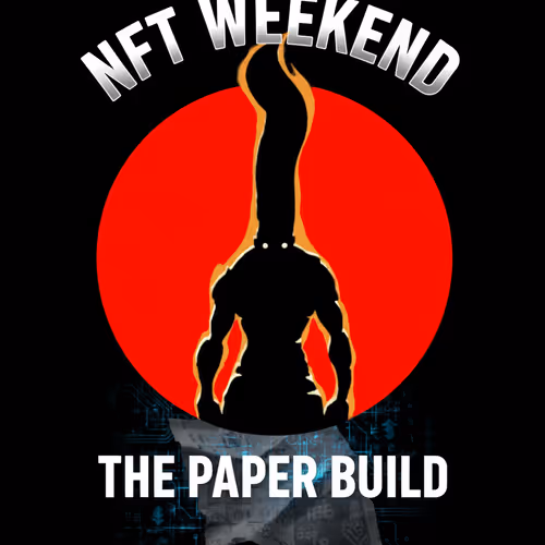 NFT weekend - The Paper Build