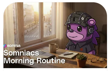 Somniacs Morning Routine
