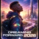 Dreaming Forward: 2026