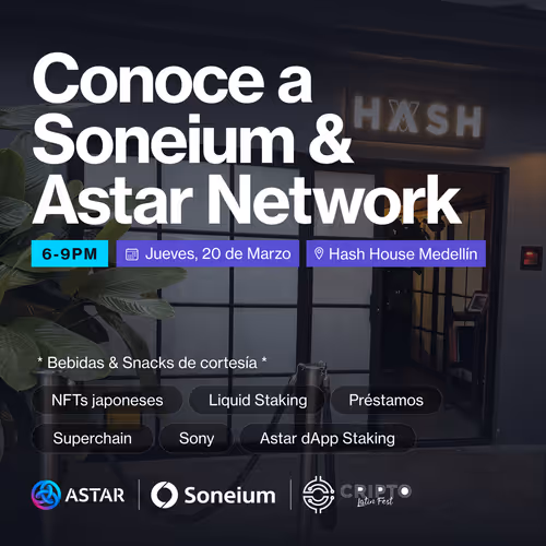 Astar & Soneium Medellin