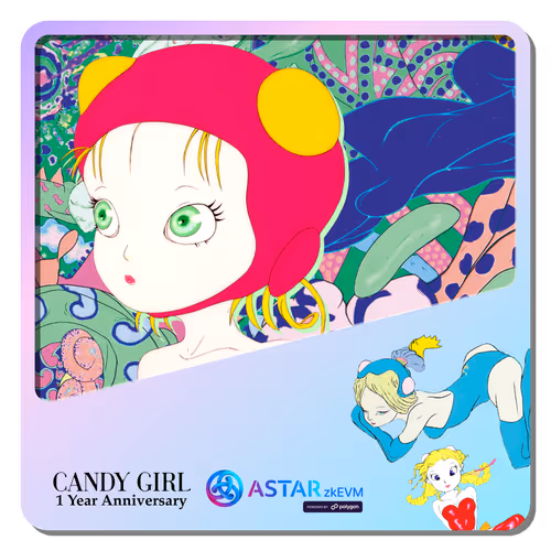 CANDY GIRL 1 Year Anniversary x ASTAR zkEVM NFT