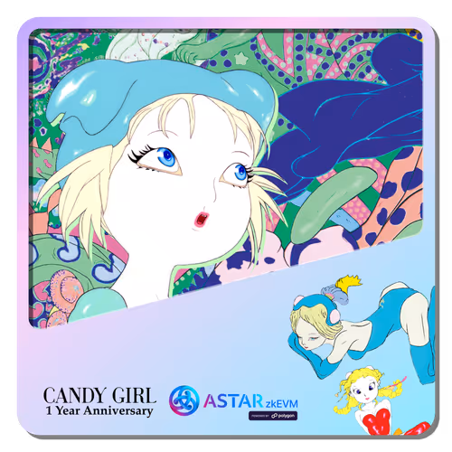 CANDY GIRL 1 Year Anniversary x ASTAR zkEVM NFT