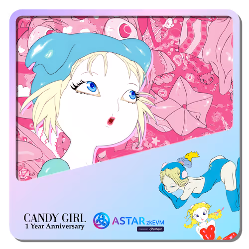 CANDY GIRL 1 Year Anniversary x ASTAR zkEVM NFT