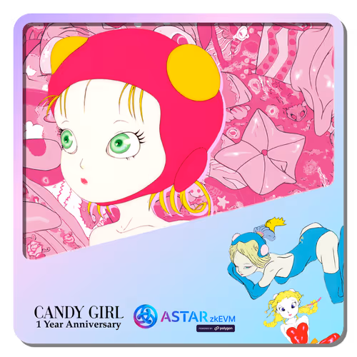 CANDY GIRL 1 Year Anniversary x ASTAR zkEVM NFT