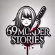 69 MURDER STORIES
