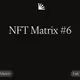 NFT Matrix #6