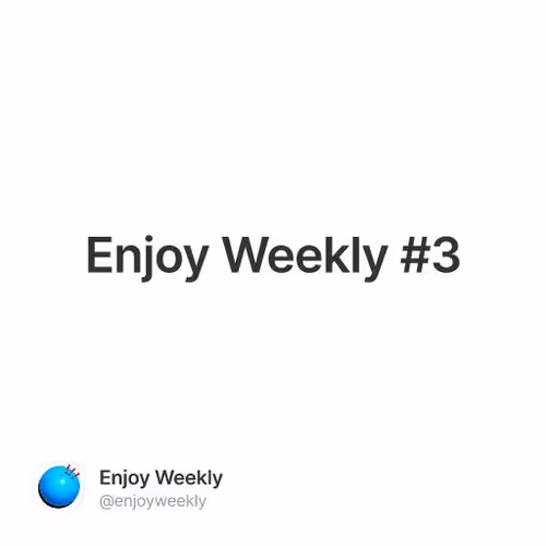 Enjoy Weekly #3