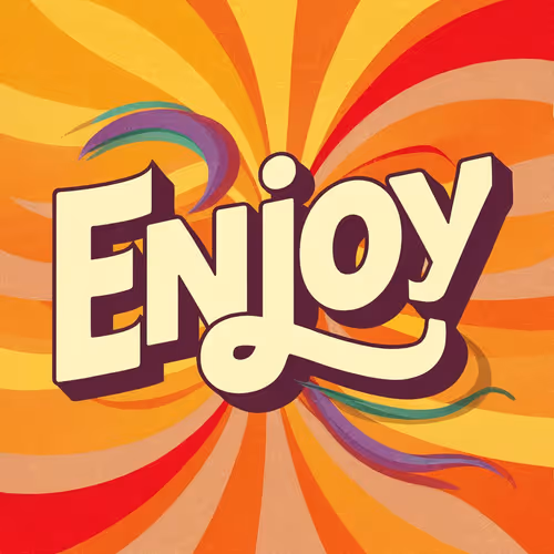 Enjoy