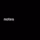 notes
