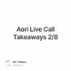 Aori Live Call Takeaways 2/8