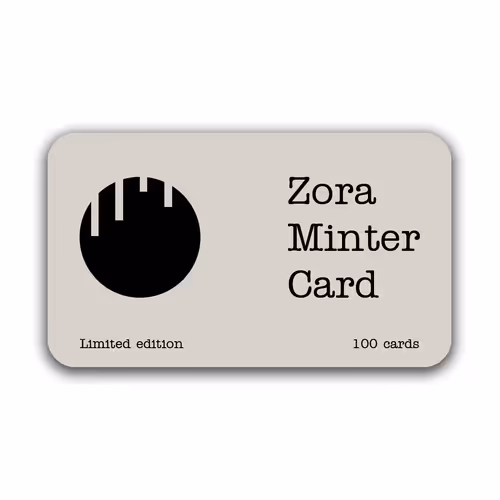 Zora Minter Card