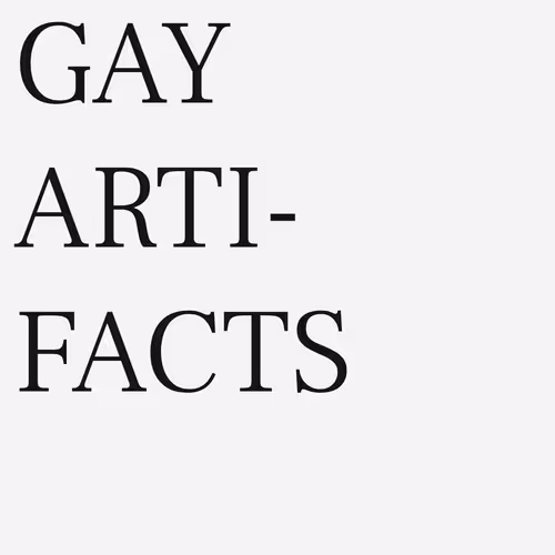 GAY ARTIFACTS