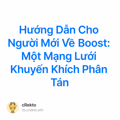 Hướng Dẫn Cho Người Mới Về Boost: Một Mạng Lưới Khuyến Khích Phân Tán