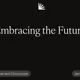 Embracing the Future