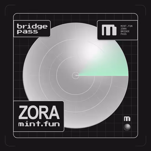 mint.fun x Zora Bridge Pass 2.0
