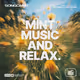 Mint music and relax.