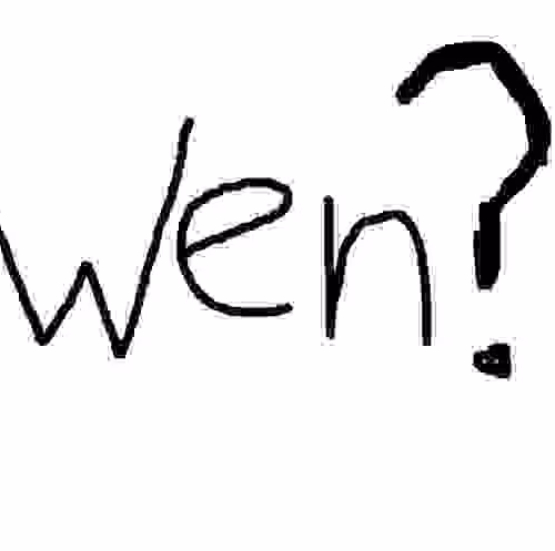 WEN?