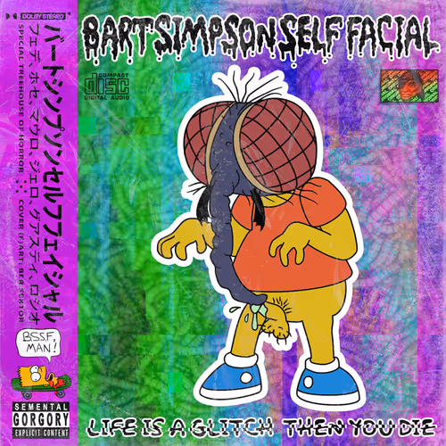 BSSF - Treehouse of Horror / Life's a glitch, then you die