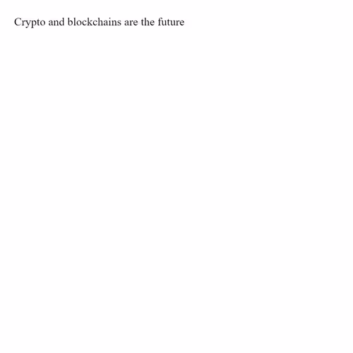 Blockchains are the future