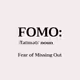 FOMO