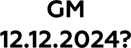 GM 12.12.2024_