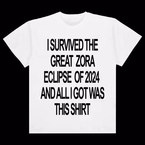 i survived the great zora eclipse of 2024 and all i got was this shirt