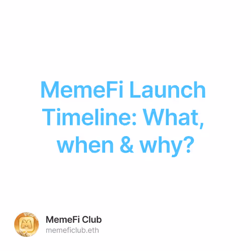 MemeFi Launch Timeline: What, when & why? 27