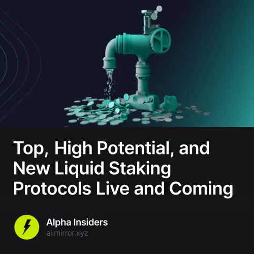 Top, High Potential, and New Liquid Staking Protocols Live and Coming 8/100