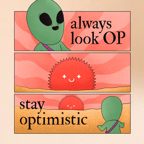 always look OP